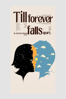 Till Forever Falls Apart(English, Paperback, Raeman Aidasani)