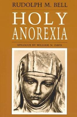 Holy Anorexia(English, Paperback, Bell Rudolph M.)