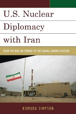 U.S. Nuclear Diplomacy with Iran(English, Hardcover, Simpson Kumuda)