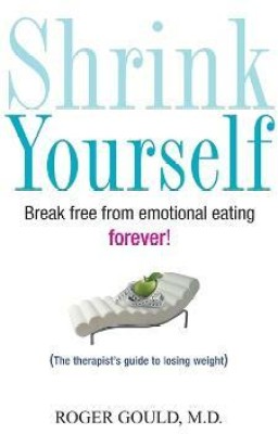 Shrink Yourself(English, Paperback, Gould Roger L.)