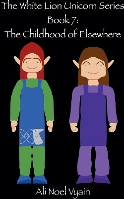 The Childhood of Elsewhere(English, Paperback, Vyain Ali Noel)