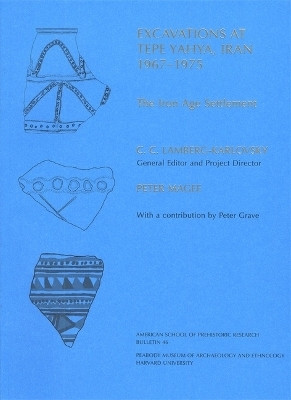 Excavations at Tepe Yahya, Iran, 1967-1975: The Iron Age Settlement Volume IV(English, Paperback, Magee Peter)