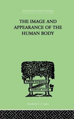 The Image and Appearance of the Human Body(English, Paperback, Schilder Paul)