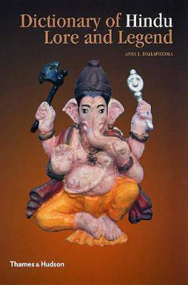 Dictionary of Hindu Lore and Legend(English, Paperback, Dallapiccola Anna L.)