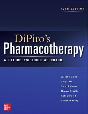 DiPiro's Pharmacotherapy: A Pathophysiologic Approach, Twelfth Edition(English, Hardcover, DiPiro Joseph)