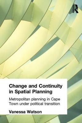 Change and Continuity in Spatial Planning(English, Paperback, Watson Vanessa)