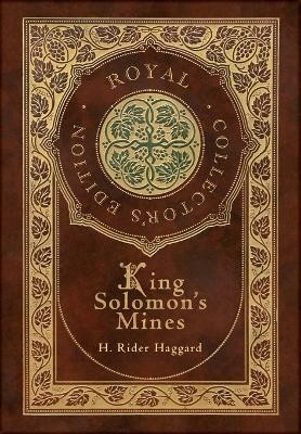 King Solomon's Mines (Royal Collector's Edition) (Case Laminate Hardcover with Jacket)(English, Hardcover, Haggard H Rider Sir)