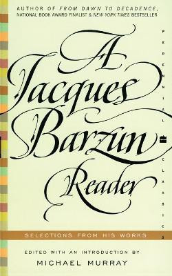 A Jacques Barzun Reader(English, Paperback, Barzun Jacques)