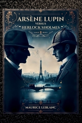 Arsene Lupin versus Herlock Sholmes(English, Paperback, LeBlanc Maurice)