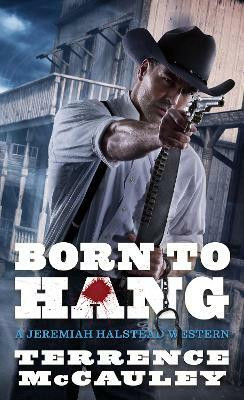 Born to Hang(English, Paperback, McCauley Terrence)