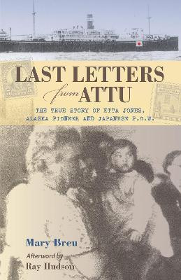 Last Letters from Attu(English, Paperback, Breu Mary)