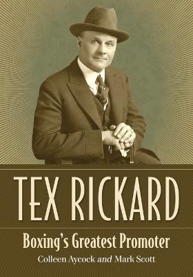 Tex Rickard(English, Paperback, Aycock Colleen)