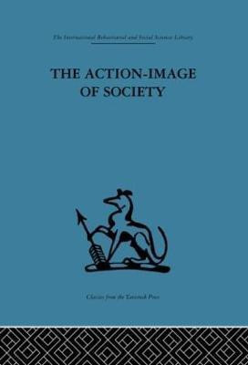 The Action-Image of Society on Cultural Politicization(English, Hardcover, unknown)