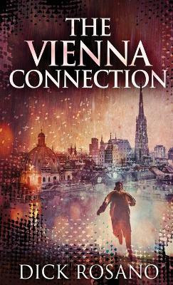 The Vienna Connection(English, Hardcover, Rosano Dick)