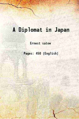 A Diplomat in Japan 1921 [Hardcover](Hardcover, Ernest satow)