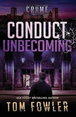 Conduct Unbecoming(English, Paperback, Fowler Tom)