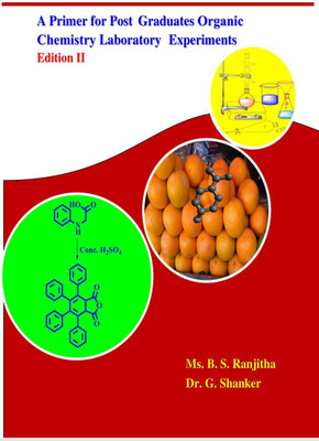 A Primer for Post Graduates Organic Chemistry Laboratory Experiments Edition -II(English, Paperback, Dr. Govindaswamy Shanker)