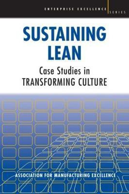 Sustaining Lean  - Case Studies in Transforming Culture(English, Paperback, unknown)