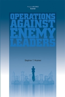 Operations against Enemy Leaders(English, Paperback, Hosmer Stephen T.)