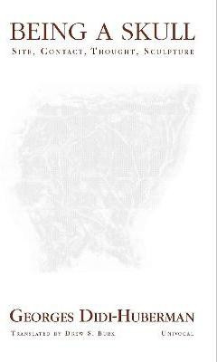 Being a Skull(English, Paperback, Didi-Huberman Georges)