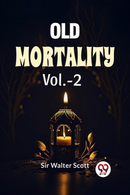 Old Mortality Vol.-2(Paperback, Sir Walter Scott)
