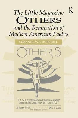 The Little Magazine Others and the Renovation of Modern American Poetry(English, Hardcover, Churchill Suzanne W.)