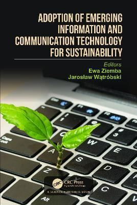 Adoption of Emerging Information and Communication Technology for Sustainability(English, Hardcover, unknown)