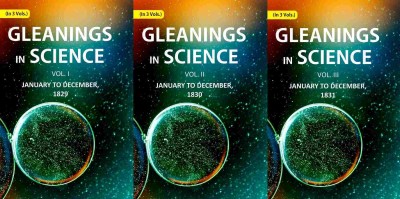 Gleanings in Science: January to December, (1829-1831) 3 Vols. Set [Hardcover](Hardcover, Anonymous)