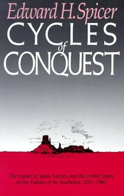 Cycles of Conquest(English, Hardcover, Spicer Edward H.)