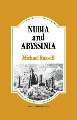 Nubia and Abyssinia(English, Hardcover, Russell Michael)