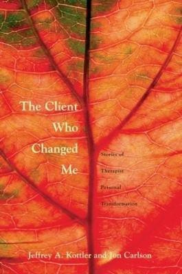 The Client Who Changed Me(English, Paperback, Kottler, Ph. D. Jeffrey A.)