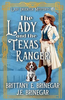 The Lady and the Texas Ranger(English, Paperback, Brinegar Brittany E)