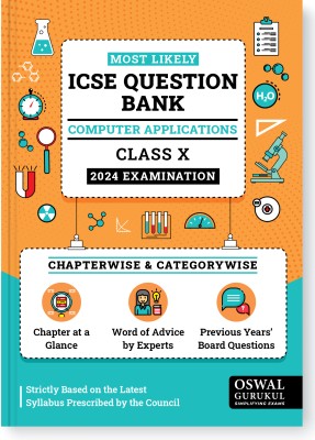 Oswal - Gurukul Computer Applications Most Likely Question Bank for ICSE Class 10 for 2024 Exam - Chapterwise & Categorywise Topics, Previous Years Board Questions, Latest Syllabus Pattern(Paperback, Oswal - Gurukul)