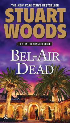 Bel-Air Dead(English, Paperback, Woods Stuart)