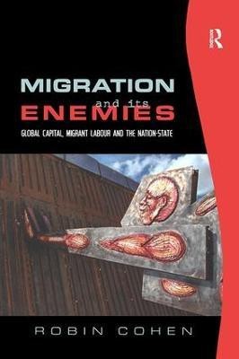 Migration and its Enemies(English, Paperback, Cohen Robin)