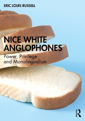 Nice White Anglophones(English, Paperback, Russell Eric Louis)