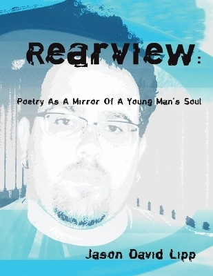 Rear View(English, Paperback, Lipp Jason David)
