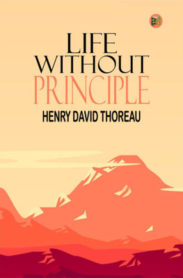Life Without Principle(Hardcover, Henry David Thoreau)