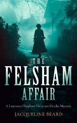 The Felsham Affair(English, Paperback, Beard Jacqueline)