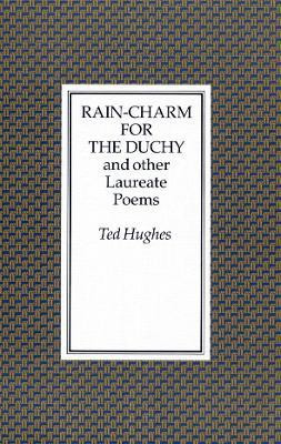 Rain Charm for the Duchy(English, Paperback, Hughes Ted)