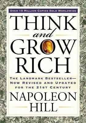 Think and Grow Rich  - Think and Grow Rich A Great Novel To Read For Self Development(English, Paperback, Hill Napoleon)