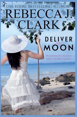 Deliver the Moon(English, Paperback, Clark Rebecca J)