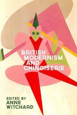 British Modernism and Chinoiserie(English, Hardcover, unknown)