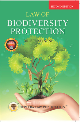 Law Of Biodiversity Protection (Edition-2025)(Paperback, Dr.S.R. Myneni)