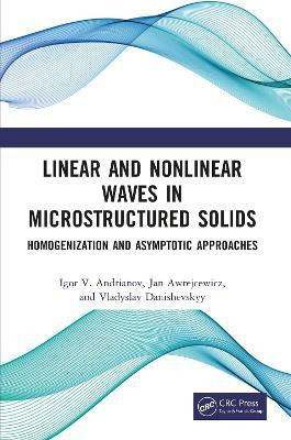 Linear and Nonlinear Waves in Microstructured Solids(English, Hardcover, Andrianov Igor V.)