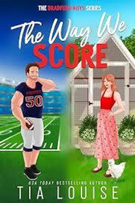 THE WAY WE SCORE(Paperback, TIA LOUISE)