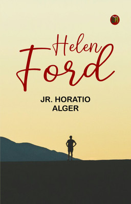 Helen Ford(Paperback, Jr. Horatio Alger)