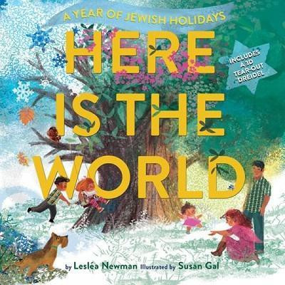 Here Is the World: A Year of Jewish Holidays(English, Paperback, Newman Leslea)