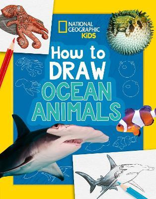 How to Draw Ocean Animals(English, Paperback, National Geographic Kids)