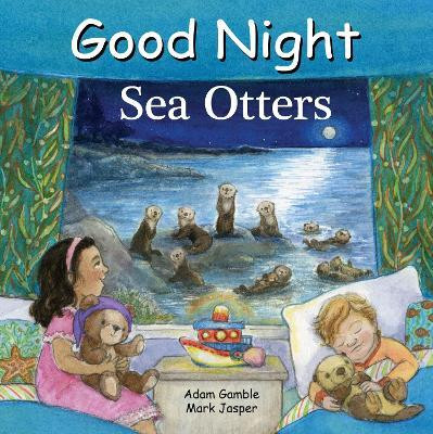 Good Night Sea Otters(English, Board book, Gamble Adam)